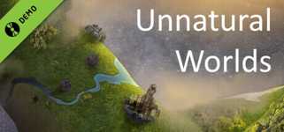 Unnatural Worlds Demo cover image