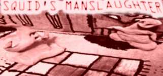 SQUID'S MANSLAUGHTER background image
