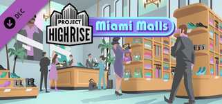 Project Highrise: Miami Malls cover image