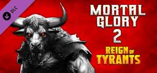Mortal Glory 2 - Reign of Tyrants background image