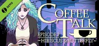 Coffee Talk Episode 2: Hibiscus & Butterfly Demo cover image