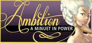 Ambition: A Minuet in Power background image