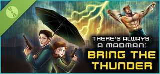 There's Always a Madman: Bring the Thunder Demo cover image
