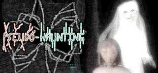 Pseudo-Haunting background image