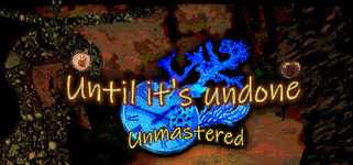 Until It’s Undone: Unmastered background image