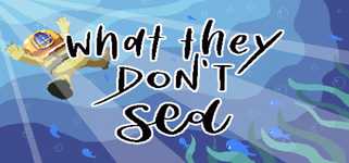 What They Don't Sea background image