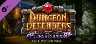 Dungeon Defenders - Quest for the Lost Eternia Shards Part 1 cover image