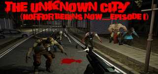 The Unknown City (Horror Begins Now.....Episode 1) background image