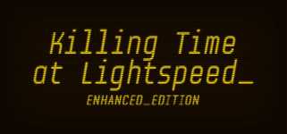 Killing Time at Lightspeed: Enhanced Edition cover image