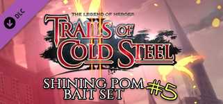 The Legend of Heroes: Trails of Cold Steel II - Shining Pom Bait Set 5 cover image