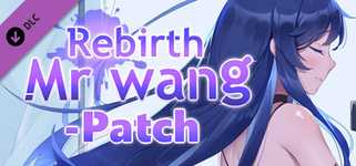 Rebirth:Mr Wang - Patch background image