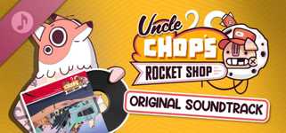 Uncle Chop's Rocket Shop Original Soundtrack cover image