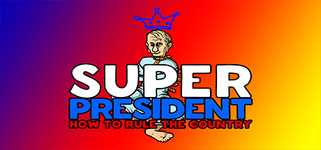 Super president How to rule the country cover image