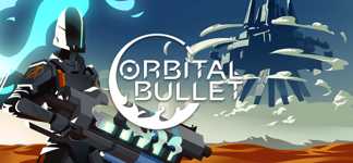 Orbital Bullet – The 360° Rogue-lite - Save the World Edition cover image