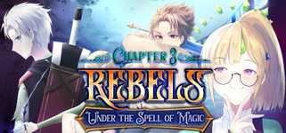 Rebels - Under the Spell of Magic (Chapter 3) cover image
