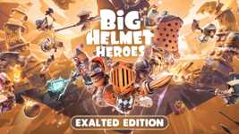 Big Helmet Heroes - Exalted Edition cover image
