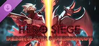 Hero Siege - Demon Slayer & Demonspawn (Class) + Spawn Demonspawn (Skin) cover image