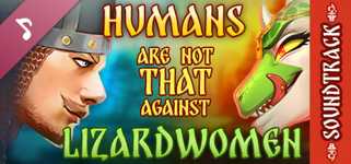 Humans are not that against Lizardwomen Soundtrack cover image
