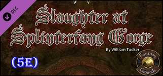 Fantasy Grounds - Slaughter at Splinterfang Gorge (5E) cover image