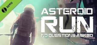 Asteroid Run: No Questions Asked Demo cover image