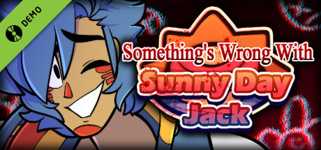 Something's Wrong With Sunny Day Jack Demo cover image