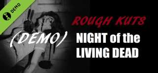 ROUGH KUTS: Night of the Living Dead Demo cover image