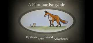 A Familiar Fairytale Dyslexic Text Based Adventure cover image