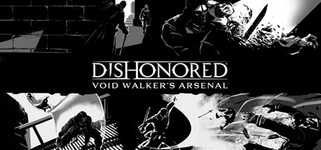 Dishonored - Void Walker Arsenal cover image