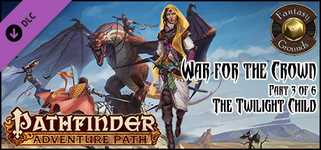 Fantasy Grounds - Pathfinder RPG - War for the Crown AP 3: The Twilight Child (PFRPG) background image