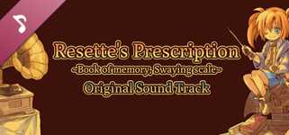 Resette's Prescription ~Book of memory, Swaying scale~ Original Sound Track cover image