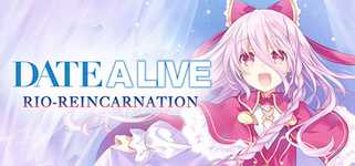 DATE A LIVE: Rio Reincarnation cover image