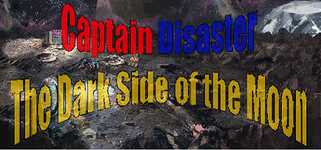 Captain Disaster in: The Dark Side of the Moon cover image