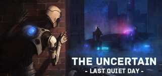 The Uncertain: Last Quiet Day background image