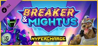 HYPERCHARGE: Unboxed Breaker & Mightus Pack background image