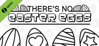 There's No Easter Eggs Demo cover image