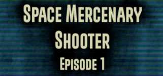 Space Mercenary Shooter : Episode 1 background image