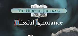 The Hunter's Journals - Blissful Ignorance cover image