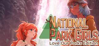 National Park Girls: Love Our Parks Edition cover image