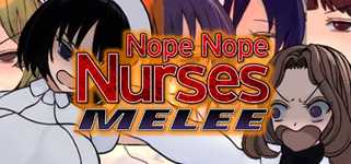 Nope Nope Nurses Melee cover image