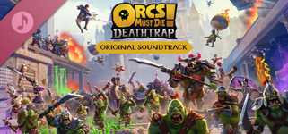Orcs Must Die! Deathtrap Soundtrack cover image