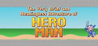 The Very Brief and Meaningless Adventure of Hero Man cover image