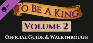 To Be A King Volume 2 - Official Guide cover image