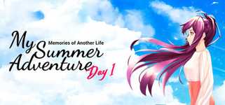My Summer Adventure: Memories of Another Life — Day 1 cover image