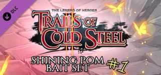 The Legend of Heroes: Trails of Cold Steel II - Shining Pom Bait Set 1 cover image