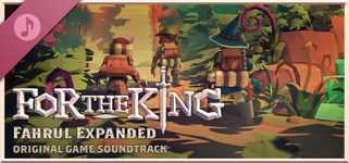 For The King: Fahrul Expanded - Original Game Soundtrack cover image