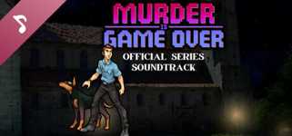 Murder Is Game Over Series Soundtrack (All 3 Games) cover image