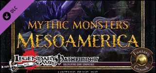 Fantasy Grounds - Mythic Monsters #36: Mesoamerica (PFRPG) cover image