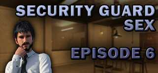 Security Guard Sex - Episode 6 cover image