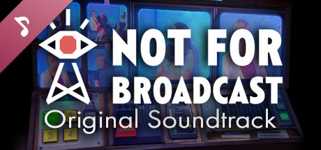 Not For Broadcast Soundtrack cover image