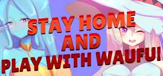 Stay home and play with waifu! cover image